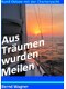 Buchcover zu aus-traeumen-wurden-meilen-rund-ostsee-mit-der-charteryacht
